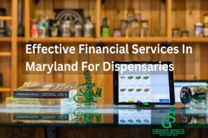 Financial services in maryland for dispensaries